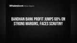 Bandhan Bank Share Price: Profit mein **68%** ka blast! Kya yehi hai turnaround?