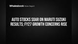 Auto Stocks Rally: Maruti Suzuki ke Results ne Machaya Dhamal! FY27 Growth Ka Tension?