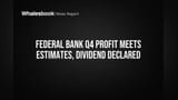 Federal Bank Q4 Profit Meets Target, NII Surges, Dividend Declared