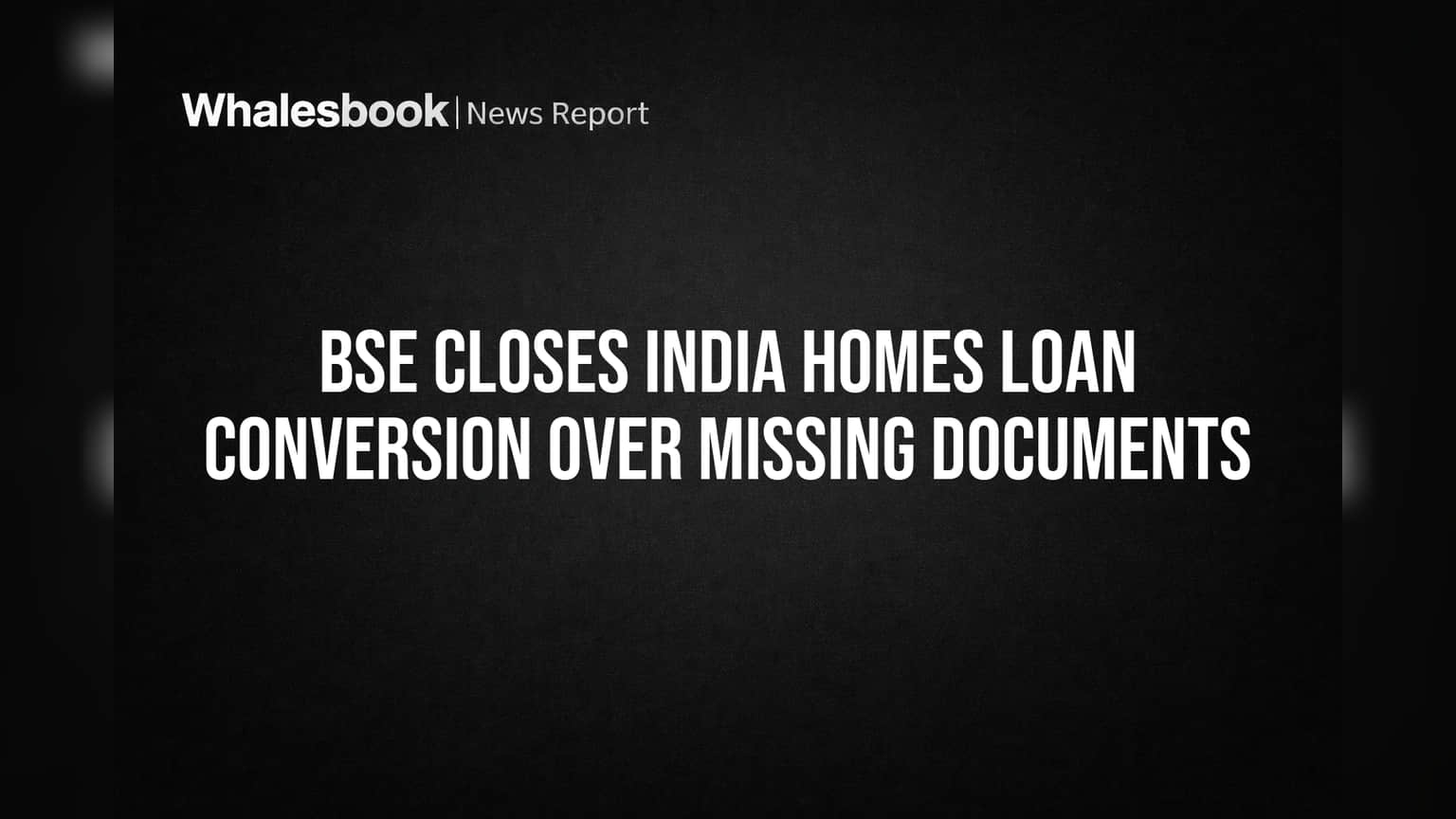 BSE ने रोखले India Homes Ltd चे ₹22 कोटींचे लोन कन्व्हर्जन! कागदपत्रांच्या त्रुटींमुळे कारवाई