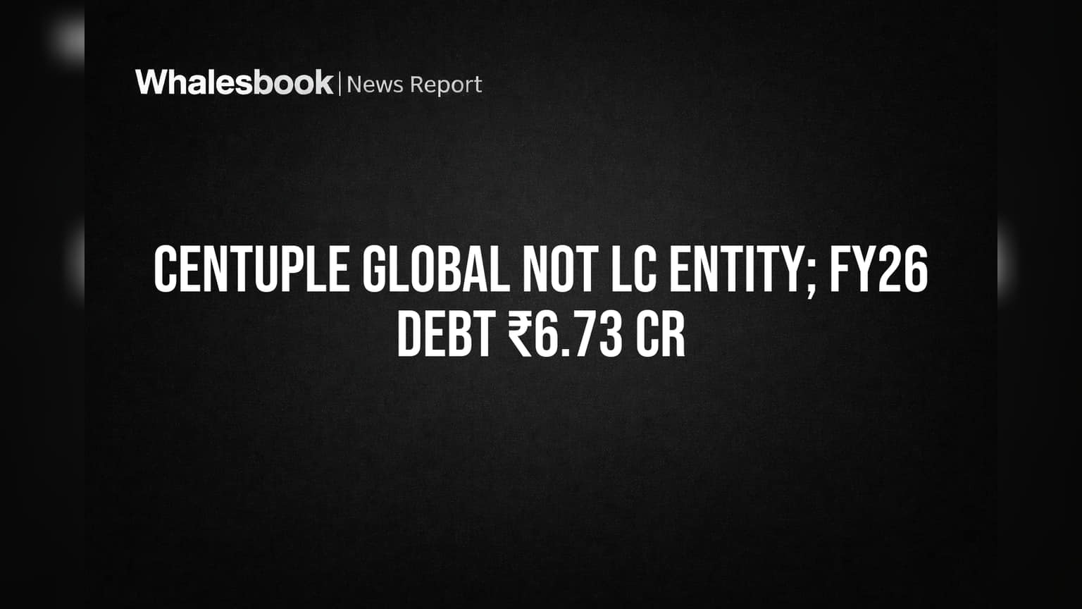 Centuple Global: 'लार्ज कॉर्पोरेट' नाही! ₹6.73 कोटी कर्ज असूनही SEBI नियमांना तूर्तास बगल