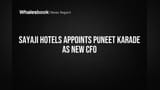Sayaji Hotels-க்கு புதிய CFO நியமனம்! முதலீட்டாளர்கள் கவனிக்க வேண்டிய முக்கிய மாற்றம்