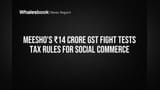 Meesho ₹14 Crore GST Bawaal! Tax Authorities Se Fight, Kya Hai Poora Matter?