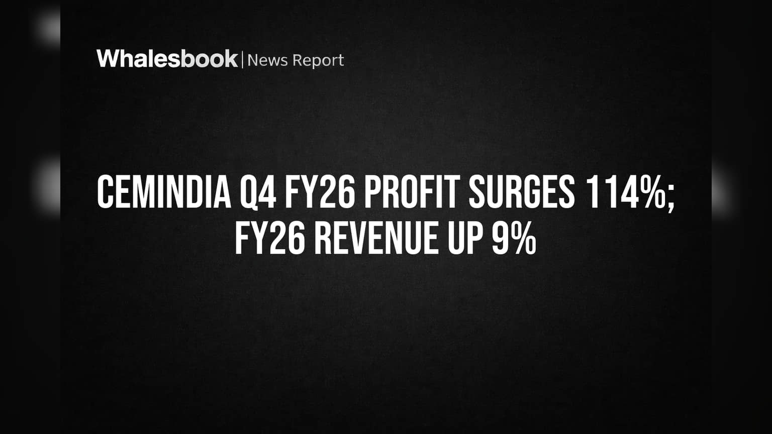 Cemindia Projects Share Price: जबरदस्त वाढ! FY26 मध्ये प्रॉफिट **60%** तर Q4 मध्ये **114%** उसळला!