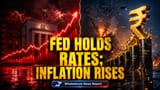 U.S. Fed Ne Rates Hold Kiye! Global Tension Se Inflation Badha, India Pe Bhi Aaega Pressure?