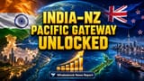 India NZ Trade Deal: China ko diya Space mein Takkar! New Zealand bana India ka Pacific Gateway!