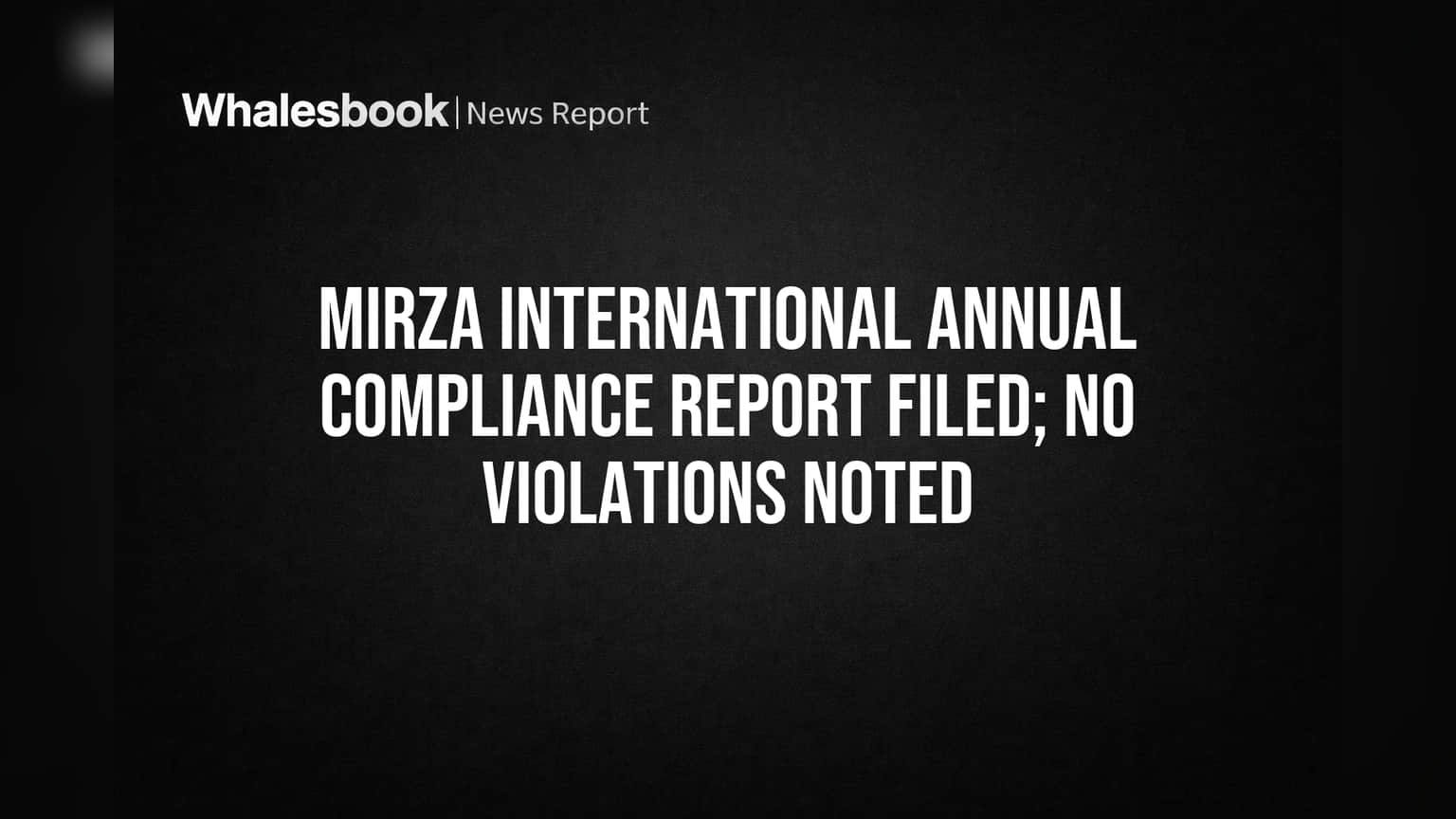 Mirza International: जबरदस्त बातमी! FY26 कंप्लायन्स रिपोर्टमध्ये कंपनी 'क्लीन', गुंतवणूकदारांना मोठा दिलासा!