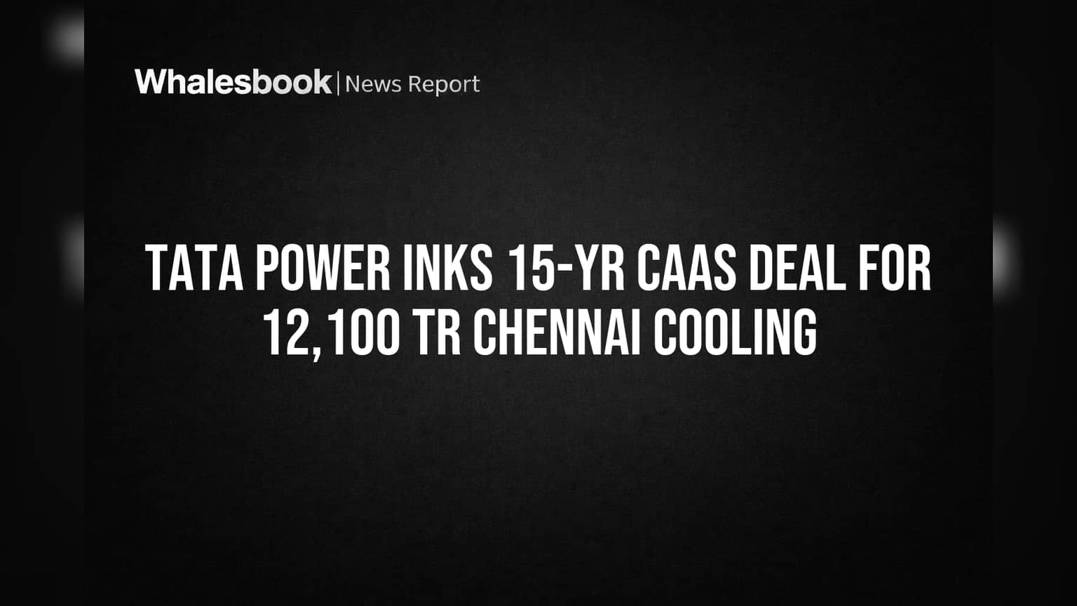 Tata Power Secures 15-Year Chennai Cooling Deal, Aims for 20% Energy Savings