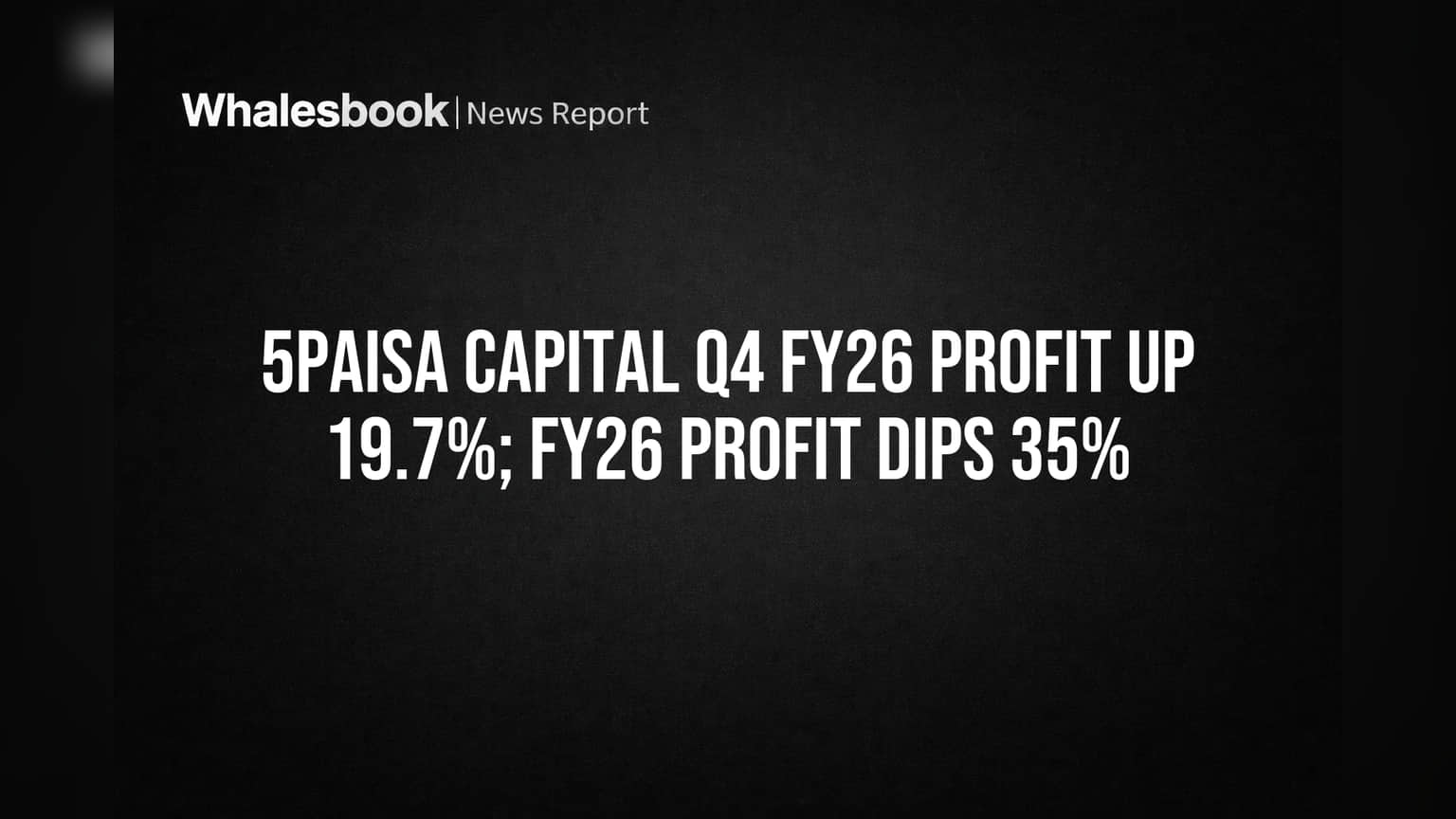 5paisa Capital: Q4-ல் கலக்கல் வருவாய், ஆனால் FY26 லாபம் பெரும் சரிவு!