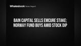 Emcure Share Price: Bain Capital ne becha stake, Stock **2.31%** gira! Norway Fund ne kharida