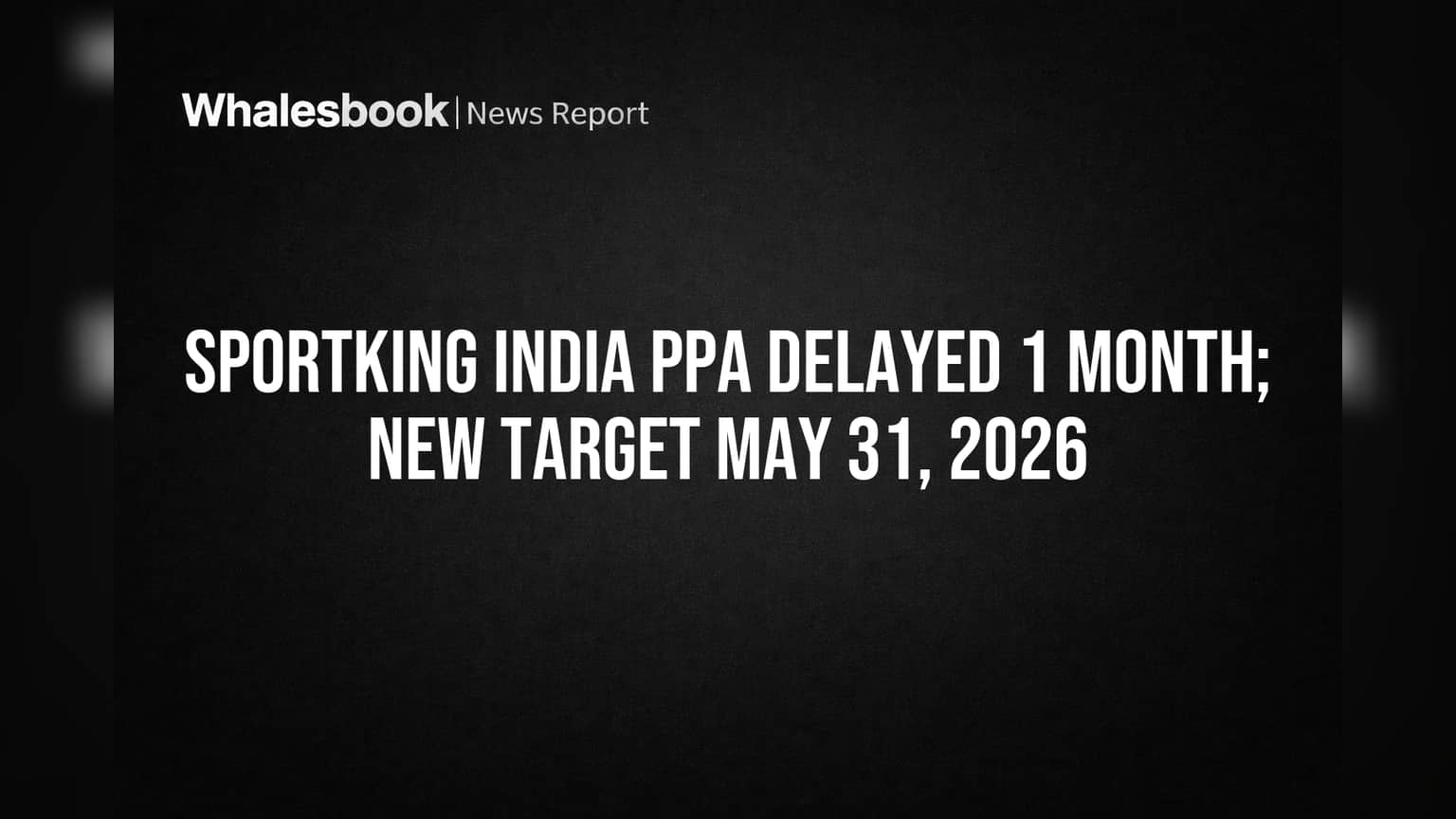 Sportking India Pushes Solar Power Start Date to May 31, 2026