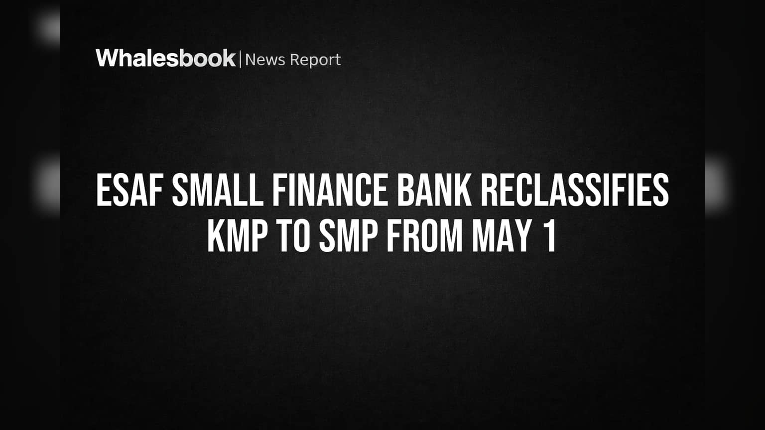 ESAF Small Finance Bank: SEBI નિયમોનું પાલન કરવા મોટા ફેરફારો, મેનેજમેન્ટમાં બદલાશે મહત્વના પદો