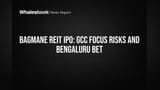 Bagmane REIT IPO: બેંગલુરુ પર ભારે દાવ, પણ શું જોખમ પણ મોટું?