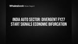 ભારતીય ઓટો સેક્ટર FY27: ડબલ ડિજિટમાં ચમક્યા PV અને બાઇક, પણ CV અને ટ્રેક્ટરની ગાડી ધીમી પડી!
