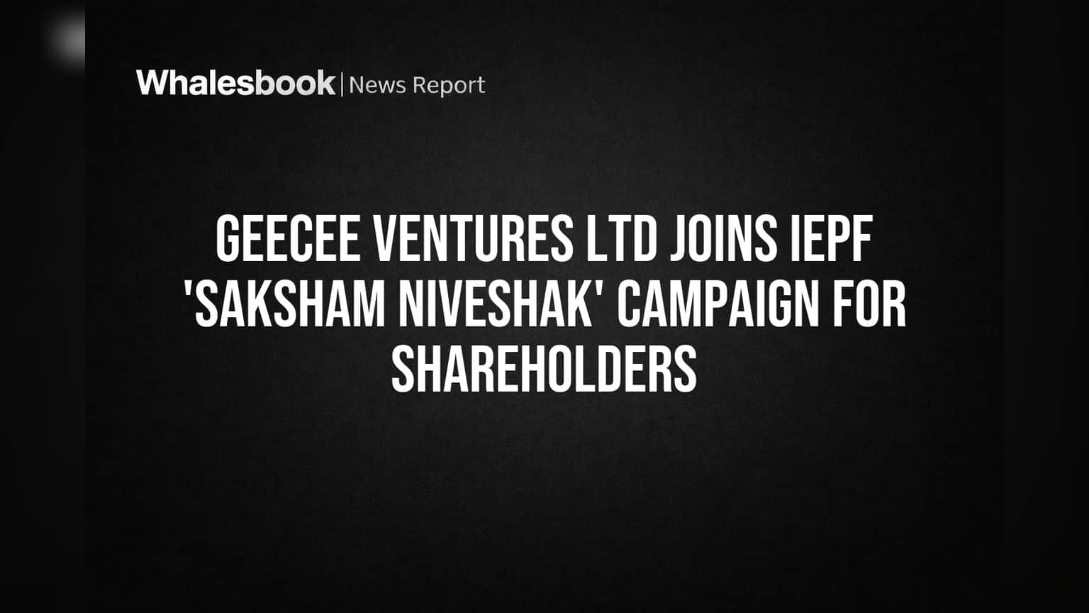 GeeCee Ventures Leads IEPF Drive for Shareholder Claims