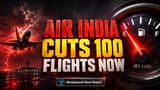 Air India: ఆర్థిక సంక్షోభంలో చిక్కుకున్న ఎయిర్ ఇండియా.. రోజుకు **100** విమానాలు రద్దు!