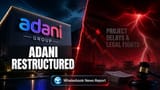 Adani Group: નિર્ણયોમાં તેજી લાવવા માટે મોટું પુનર્ગઠન, કંપનીઓનો શેર દીઠ ભાવ વધારવા પર ફોકસ