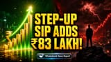 Step-Up SIPs: દર વર્ષે રોકાણ વધારી સંપત્તિને ઝડપથી બનાવો!
