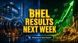 BHEL Share Price: રોકાણકારોની નજર ₹350 પર! Q4 Results અને Dividend ની જાહેરાત આગામી સપ્તાહે