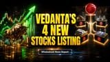Vedanta Ka Demerger Blast! 4 Nayi Companies Hogi List June Tak, Investors Taiyar Ho Jao!