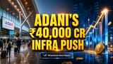 Adani Enterprises: ₹40,000 Cr Ka Big Plan! Airports aur Green Hydrogen mein lagayega paisa