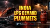 India LPG Demand Crash: West Asia Tension ne kiya consumption **16%** down!