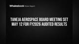 Taneja Aerospace: FY2026 முடிவுகள் மே 12-ல் வெளியீடு! பங்குச் சந்தையில் புதிய நகர்வுகள்!