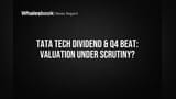 Tata Tech Q4 Profit Jumps, Dividend Declared; Valuation Scrutinized