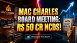 Mac Charles India Share: ₹50 கோடி கடன் அடைப்பு? FY26 ரிசல்ட்ஸ்க்கு மே 8ல் முக்கிய மீட்டிங்!