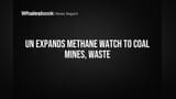 UN Expands Methane Watch to Coal Mines, Waste