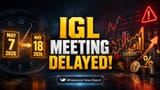 IGL Reschedules FY26 Results and Dividend Meeting to May 18