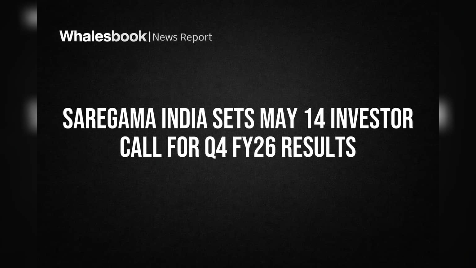 Saregama India Share: Q4 முடிவுகள் அறிவிக்கப்படும்! முதலீட்டாளர் அழைப்புக்கு தயாராகுங்கள்!
