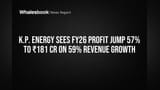 K.P. Energy Share Price: ₹181 கோடி லாபம்! FY26 முடிவுகளில் 57% அதிரடி ஏற்றம்!