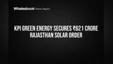 KPI Green Energy Secures ₹621 Crore Rajasthan Solar Order
