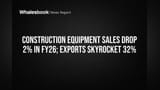 Construction Equipment Sales Drop 2% in FY26; Exports Skyrocket 32%