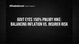 Govt eyes 150% PMJJBY hike: Balancing inflation vs. insurer risk