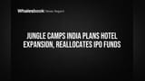 Jungle Camps India: ஹோட்டல் விரிவாக்கம், ஃபண்ட் ரீ-அலகேஷன் - ஷேர்ஹோல்டர்கள் ஒப்புதலுக்கு முக்கிய அறிவிப்பு!