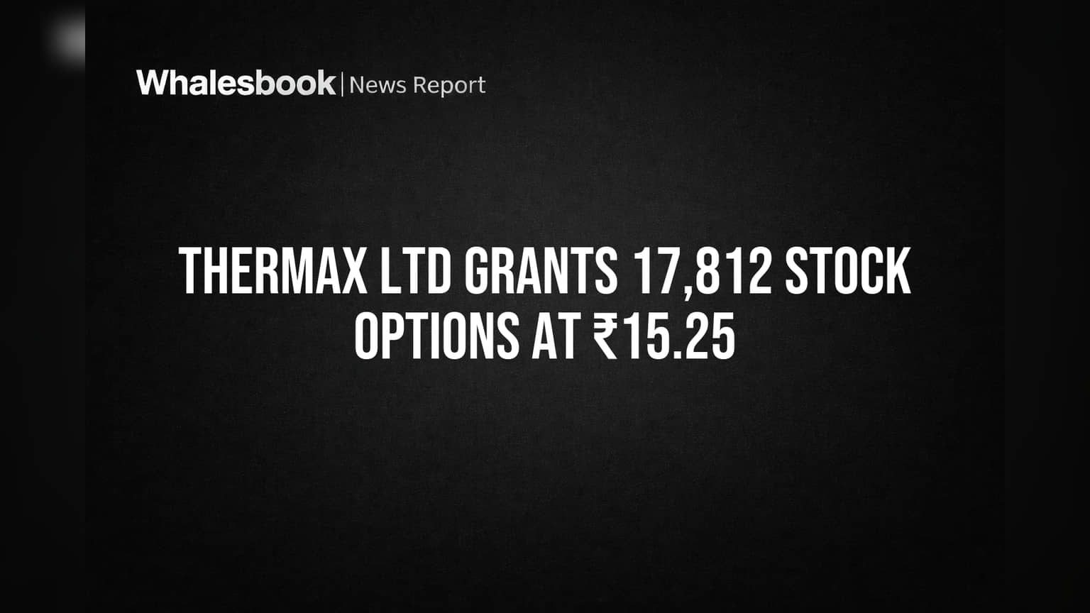 Thermax Share Price: कर्मचारियों की बल्ले-बल्ले! कंपनी ने दिए इतने सस्ते स्टॉक ऑप्शन, ₹15.25 की कीमत पर