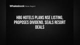 HBG Hotels Share Price: NSE லிஸ்டிங் உறுதி! பங்குதாரர்களுக்கு முக்கிய அறிவிப்பு!