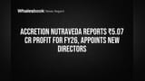 Accretion Nutraveda: FY26-ல் ₹5.07 கோடி லாபம்! புதிய இயக்குநர்கள் நியமனம் - முதலீட்டாளர்கள் கவனிக்க வேண்டியவை!