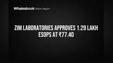 Zim Laboratories Share: ஊழியர்களுக்கு சூப்பர் சான்ஸ்! ₹77.40-ல் ESOP வழங்க ஒப்புதல்!