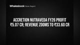 Accretion Nutraveda Share Price: இரட்டிப்பான லாபம்! Accretion Nutraveda-வின் FY26 முடிவுகள் அசத்தல் - வருவாய் **₹33.60 கோடி**!
