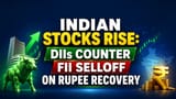 Indian Stocks Rise: DIIs Counter FII Selloff on Rupee Recovery