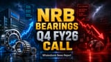 NRB Bearings: முக்கிய அறிவிப்பு! Q4, முழு ஆண்டு ரிசல்ட்ஸ் பற்றி விவாதிக்க மே 11-ல் சிறப்பு கால்!
