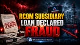 PNB அறிவிப்பு: RCOM துணை நிறுவனத்தின் ₹201.51 கோடி கடன் 'மோசடி' என அறிவிப்பு!