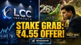 LCC Infotech Share Price: ₹4.55-க்கு 26% பங்குகள் வாங்க ஓப்பன் ஆஃபர்! முதலீட்டாளர்களுக்கு வாய்ப்பா?