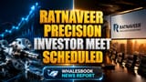 Ratnaveer Precision Engineering: முக்கிய அறிவிப்பு! மே 14 அன்று முதலீட்டாளர் சந்திப்பு!