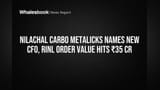 Nilachal Carbo Metalicks: புதிய CFO நியமனம்; RINL ஆர்டர் ₹35 கோடியை தாண்டியதால் பங்கு உயருமா?