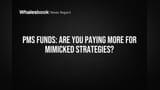 PMS Funds: Are You Paying More for Mimicked Strategies?