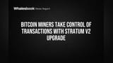 Bitcoin Miners Ka Raj! Stratum V2 Upgrade Se Mili Control Ki Power, Network Hua Aur Decentralized